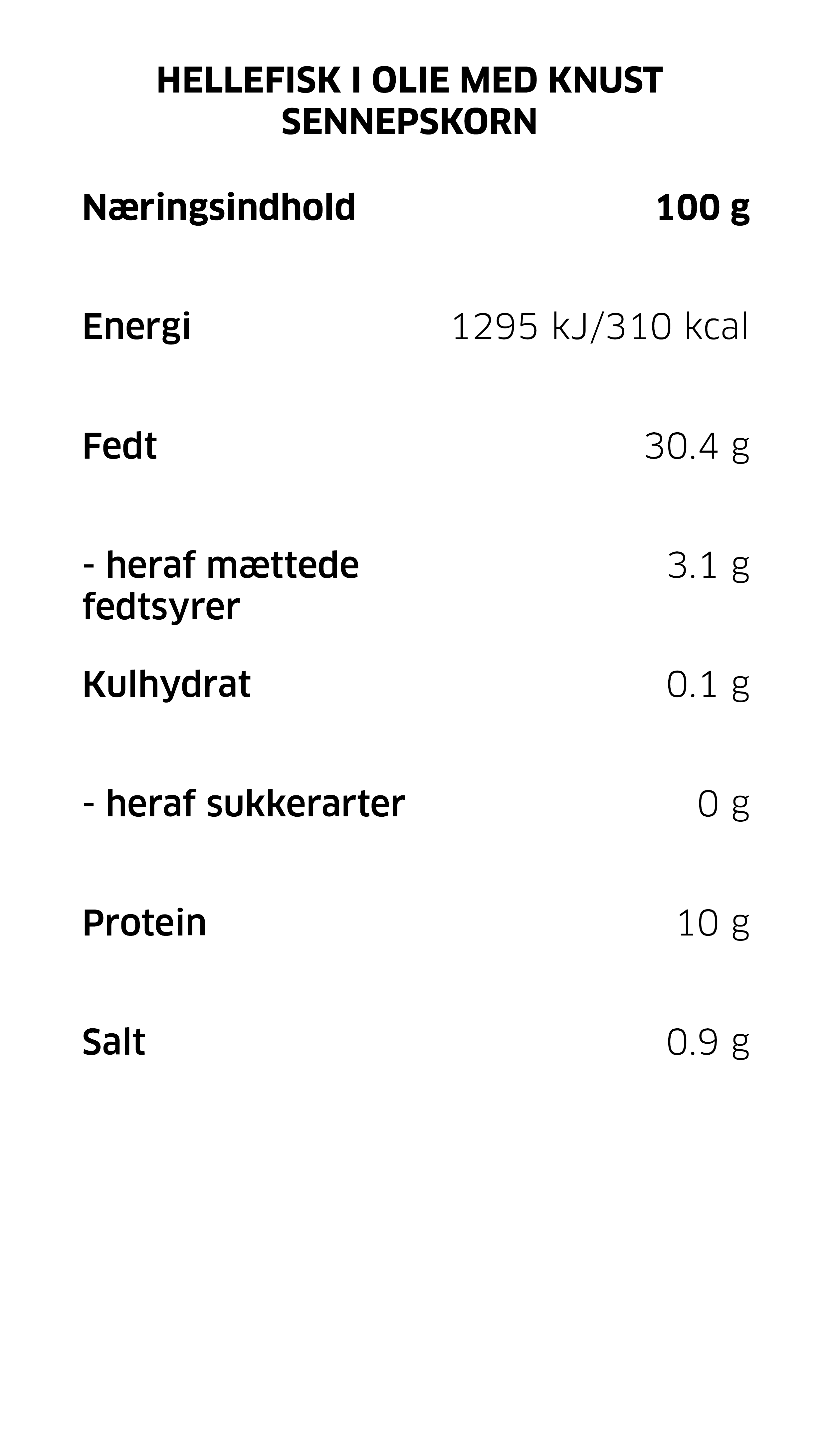 10 pcs • Canned Halibut in Oil with • Crushed Mustard Seeds